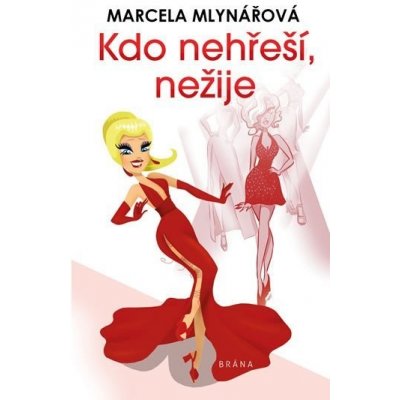 Kdo nehřeší, nežije - Mlynářová Marcela, Pevná vazba vázaná