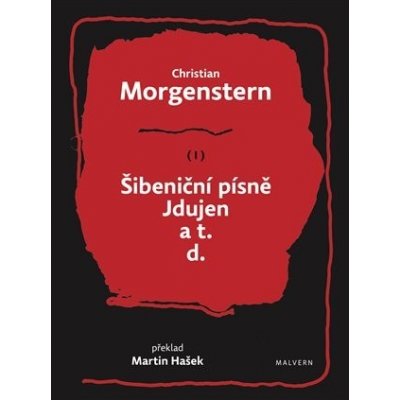 Šibeniční písně, Jdujen a t. d. - Christian Morgenstern – Hledejceny.cz