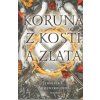 Kniha Koruna z kostí a zlata - Jennifer L. Armentroutová