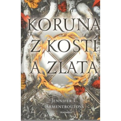 Koruna z kostí a zlata - Jennifer L. Armentroutová – Zboží Mobilmania