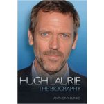 Hugh Laurie - the Biography - Anthony Bunko – Sleviste.cz