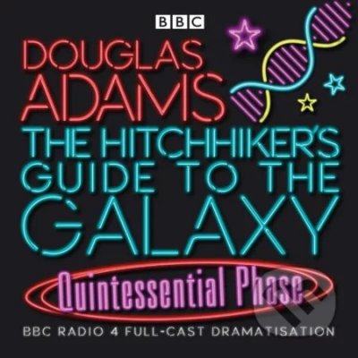 Hitchhiker's Guide to the Galaxy, The: The Quintessential Phase - Adams Douglas, Cast Full – Zboží Dáma