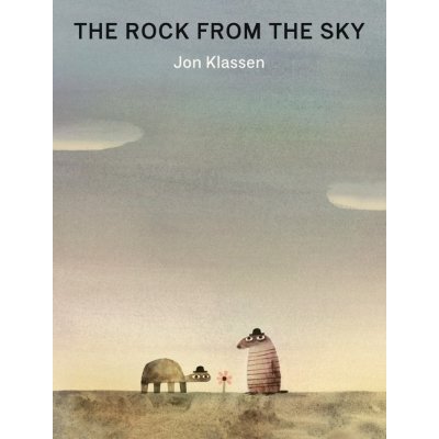 The Rock from the Sky - Jon Klassen – Zbozi.Blesk.cz