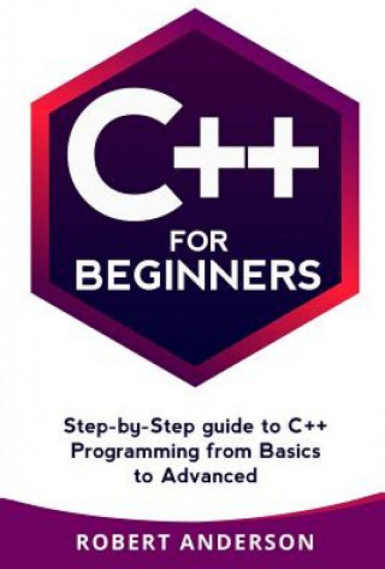 Učebnice – C++ for Beginners: Step-By-Step Guide to C++ Programming ...
