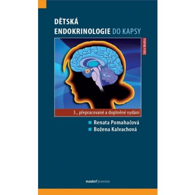 Pomahačová Renata, Kalvachová Božena - Dětská endokrinologie do kapsy -- 3. přepracované a doplněné vydání – Zbozi.Blesk.cz