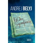 Dve symfónie - Andrej Belyj – Hledejceny.cz