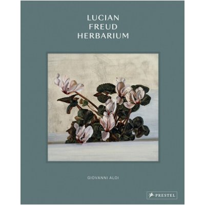 Lucian Freud Herbarium – Zbozi.Blesk.cz