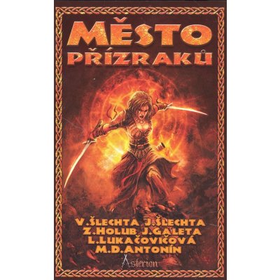 Asterion: Město přízraků Jan Galeta, Zbyněk Kučera Holub, Mart – Hledejceny.cz