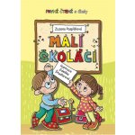 Malí školáci - První čtení s úkoly - Zuzana Pospíšilová – Hledejceny.cz