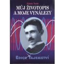 Můj životopis a moje vynálezy - Nikola Tesla