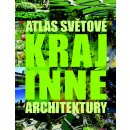 Atlas světové krajinné architektury