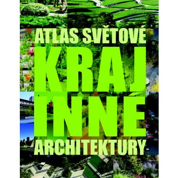 Atlas světové krajinné architektury