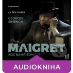 Maigret – Noc na křižovatce - Simenon Georges – Hledejceny.cz