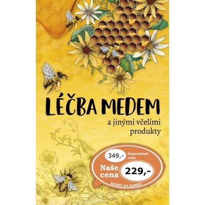 Léčba medem - Elzbieta Holderna-Kedzia, Bogdan Kedzia