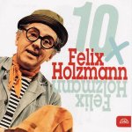 Felix Holzmann - 10x Felix Holzmann – Hledejceny.cz