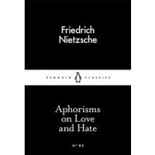 Aphorisms on Love and Hate