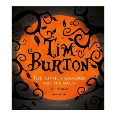 Tim Burton: The Iconic Filmmaker and His Work – Zboží Dáma