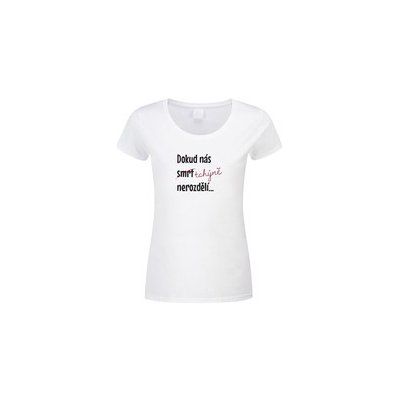Trikíto dámské tričko dokud nás tchýně nerozdělí Bílá – Zboží Mobilmania