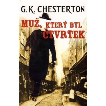 Muž, který byl Čtvrtek - Gilbert K. Chesterton