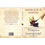 Mudrosloví urozeného pána Tyriona z Lannisterů - George Raymond Richard Martin