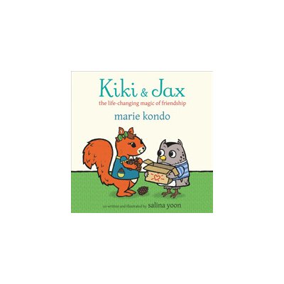 Kiki and Jax - The Life-Changing Magic of Friendship Kondo MariePaperback – Hledejceny.cz