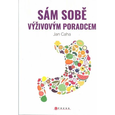 Sám sobě výživovým poradcem - Jan Caha – Hledejceny.cz