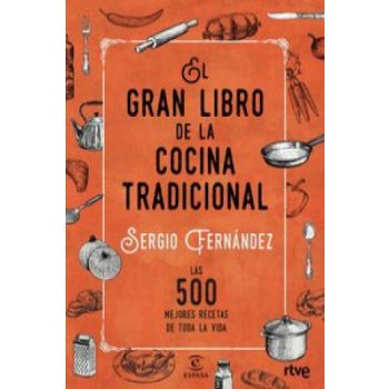 El Gran Libro de la Cocina Tradicional - Sergio Fernandez