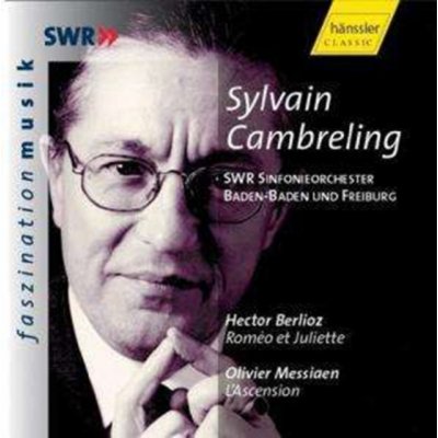 Syvain Cambreling - Berlioz H / Messiaen O - Rometo Et Juliette, L'ascension / Piotr Beczała / Swr Sinfonieorchester Baden - Baden Und Freiburg – Hledejceny.cz