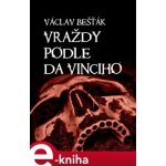 Vraždy podle da Vinciho - Václav Bešťák – Sleviste.cz