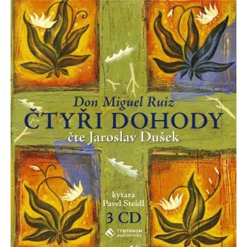 Čtyři dohody - Don Miguel Ruiz - - čte Jaroslav Dušek