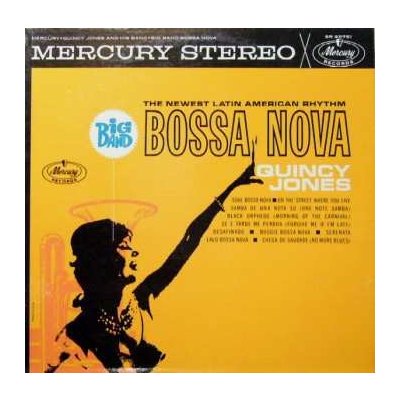 Quincy Jones And His Orchestra - Big Band Bossa Nova CLR LTD LP – Hledejceny.cz