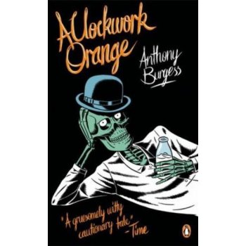 A Clockwork Orange Anthony Burgess