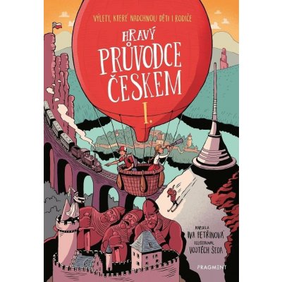 Hravý průvodce Českem I. - Výlety, které nadchnou děti i rodiče - Iva Petřinová – Sleviste.cz