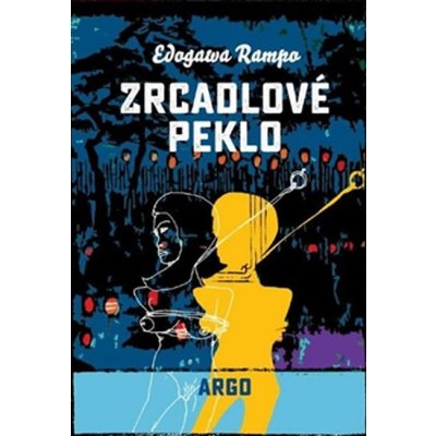 Zrcadlové peklo - Edogawa Rampo