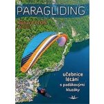 Paragliding 2022 - Učebnice létání s padákovými kluzáky - Plos Richard – Hledejceny.cz