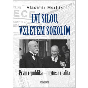 Lví silou, vzletem sokolím - Mertlík Vladimír