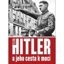 Hitler a jeho cesta k moci