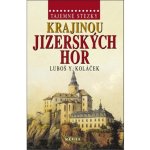 Tajemné stezky - Krajinou Jizerských hor - Luboš Y. Koláček