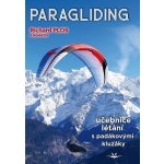 PARAGLIDING - UČEBNICE LÉTÁNÍ - Plos Richard – Hledejceny.cz