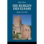 Die Burgen des Elsass. Geschichte und Architektur. Band I – Hledejceny.cz