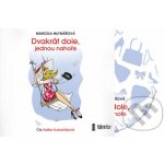 Dvakrát dole, jednou nahoře - Marcela Mlynářová – Hledejceny.cz