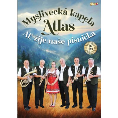 MYSLIVECKA KAPELA ATLAS - AT ZIJE NASE PISNICKA /CD+DVD 2018 CD – Zboží Mobilmania
