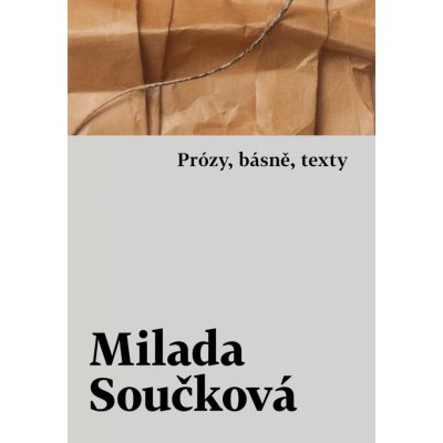 Prózy, básně, texty - Milada Součková – Zboží Mobilmania