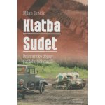 Klatba Sudet - Dramatické dějiny českého pohraničí - Jenčík Milan – Zboží Dáma
