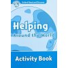 OXFORD READ AND DISCOVER Level 6: HELPING AROUND THE WORLD A