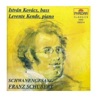 Levente Kende Istvan Kovacs - Franz Schubert - Schwanengesang CD – Hledejceny.cz