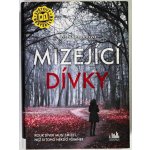 Mizející dívky – Hledejceny.cz