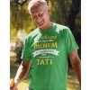 Pánské Tričko Bezvatriko tričko pro tatínky Někteří lidé mi říkají jménem zelená