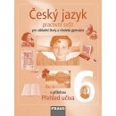 Český jazyk 6.r.ZŠ a prima víceletého gymnázia-pracovní - Krausová,Teršová