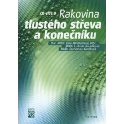 Rakovina tlustého střeva a konečníku - Abrahámová, Boublíková – Zboží Mobilmania